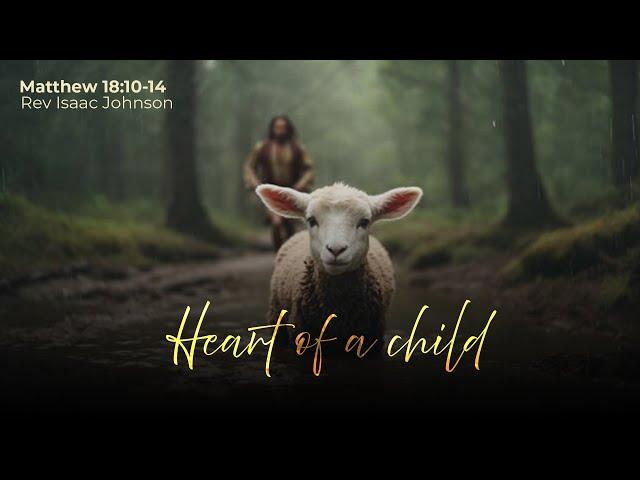 "Heart of a child" | Rev. Isaac Johnson | RMDCC SUNDAY | 9-3-2025 | 9.00 AM