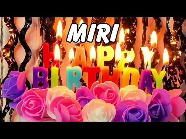 Happy Birthday Miri | I Wish You a Delightful Birthday Miri