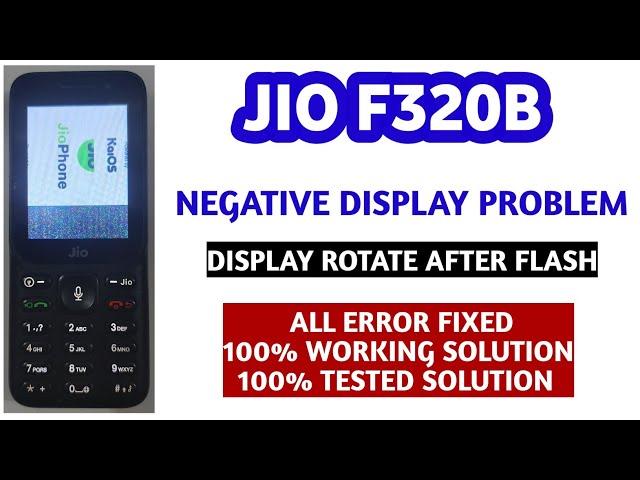 Jio F320b Display rotate after flash | Jio f320b negative display after flash