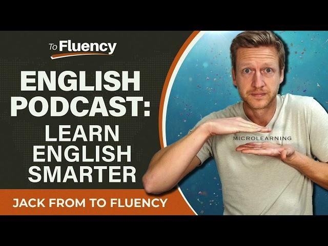 LEARN ENGLISH PODCAST: THIS IS THE BEST WAY TO LEARN ENGLISH (ACTUALLY WORKS!)