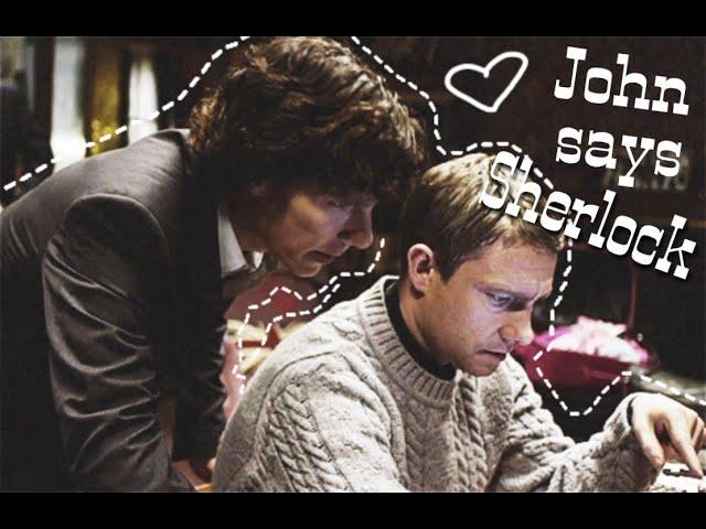 John says Sherlock | JohnLock | Джон говорит Шерлок | Джонлок