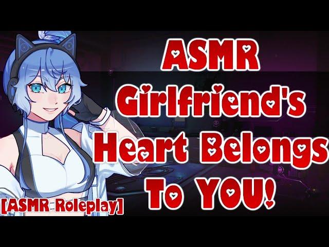 ASMR Girlfriend's Heart Belongs To You! [ASMR Roleplay] [F4A] [Jealousy] [Comfort] [Meta] [Teasing]