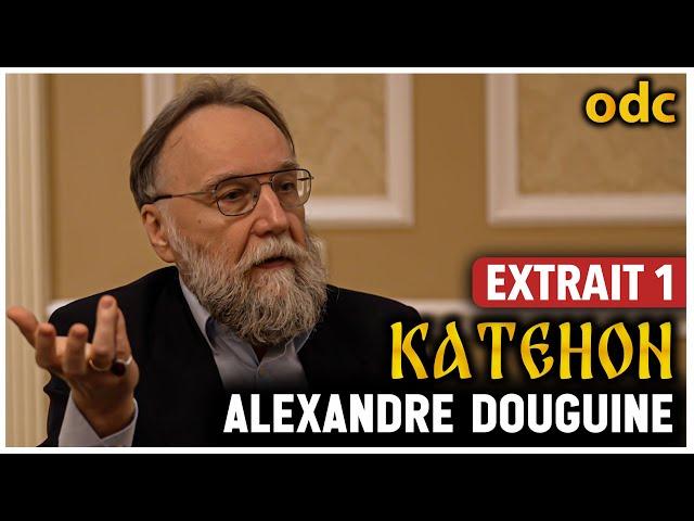 C'est quoi le KATEHON ? (Extrait 1 / Alexandre Douguine)