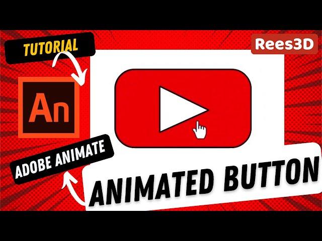 Animated Button Tutorial in Adobe Animate | Rees3D.com