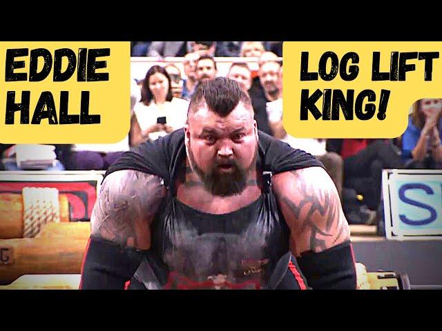 Eddie HALL | King of the LOG LIFT!