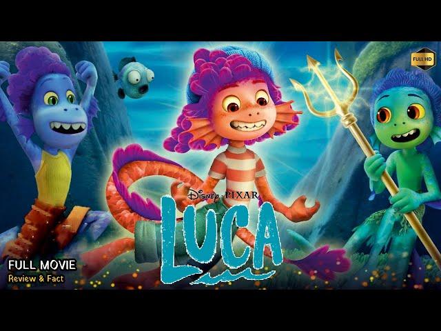 Luca Full Movie in English | Disney | New Animation Movie | Review & Facts