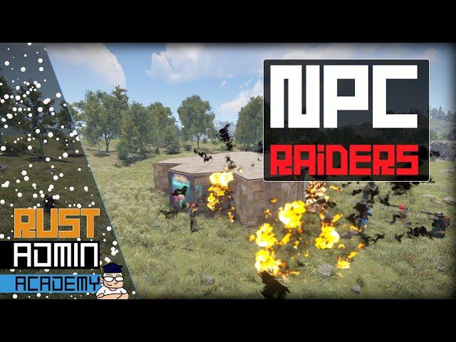 ADD NPC RAIDERS to your SERVER Players Can Call in NPC Raids | ®️ Rust Admin Academy Tutorial 2021