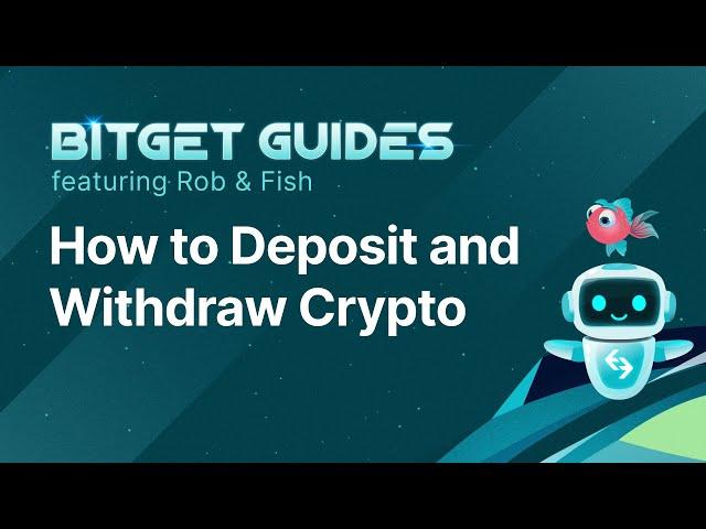 How to Deposit and Withdraw Crypto | Bitget Guides
