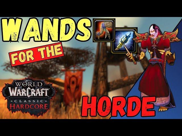 The ULTIMATE Wand Crafting Guide - FOR THE HORDE - WoW Classic Hardcore