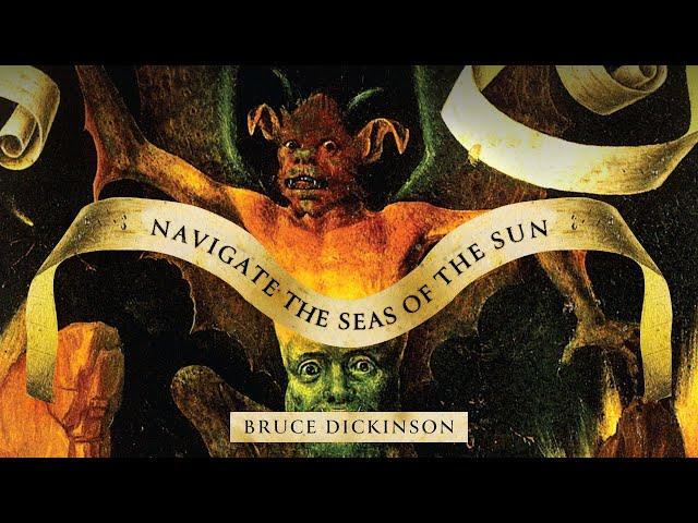 Bruce Dickinson - Navigate The Seas Of The Sun (Official Audio)