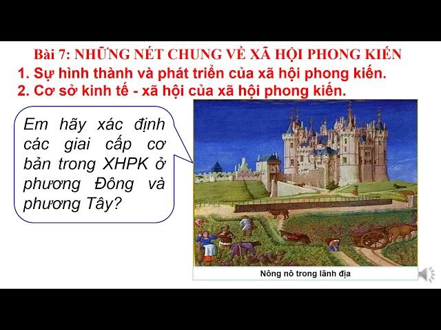 #LICHSU7 | BÀI 7: NHỮNG NÉT CHUNG VỀ XÃ HỘI PHONG KIẾN