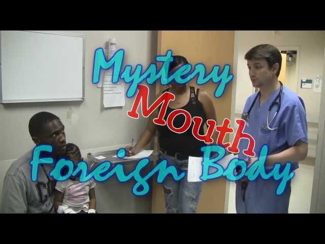 Mystery Foreign Body in Mouth