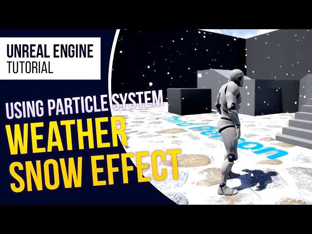 UE4 Snow Particle System l Unreal Engine 4.26 (Tutorial)