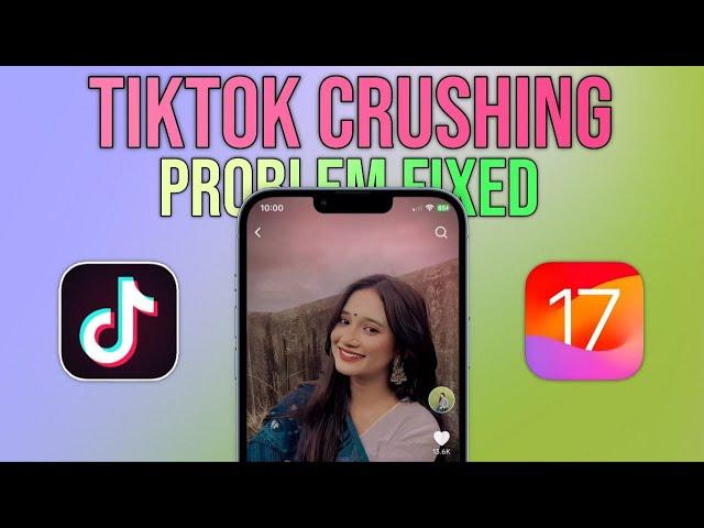 Fix TikTok Keeps Crashing on iPhone After iOS 17 Update! || Tech Wash