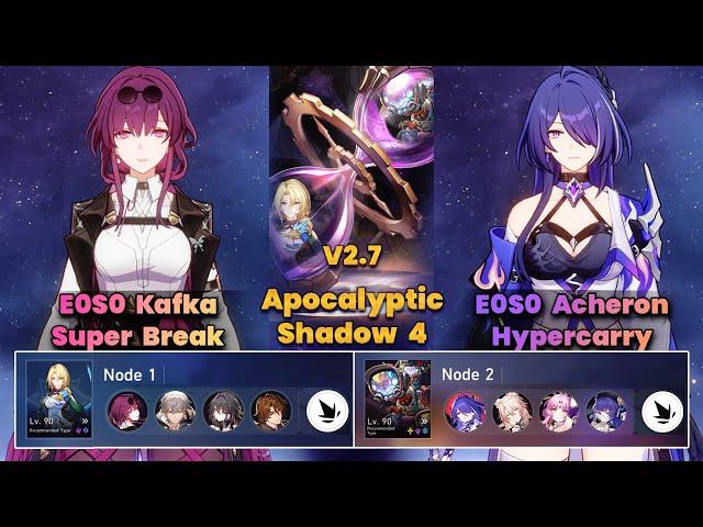 E0S0 Kafka Super Break & E0S0 Acheron Hypercarry | Apocalyptic Shadow | V2.7 | 3 Stars | HSR|