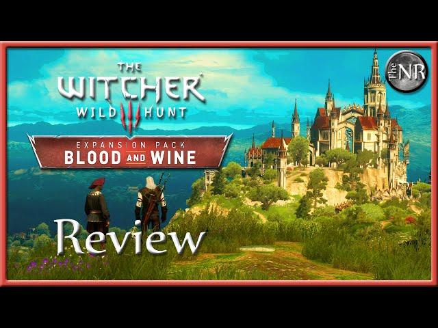 The Witcher 3: Blood & Wine - DLC Review / Critique
