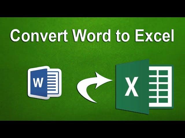 How to Convert Word Document to Excel Spreadsheet in Microsoft Office 2017