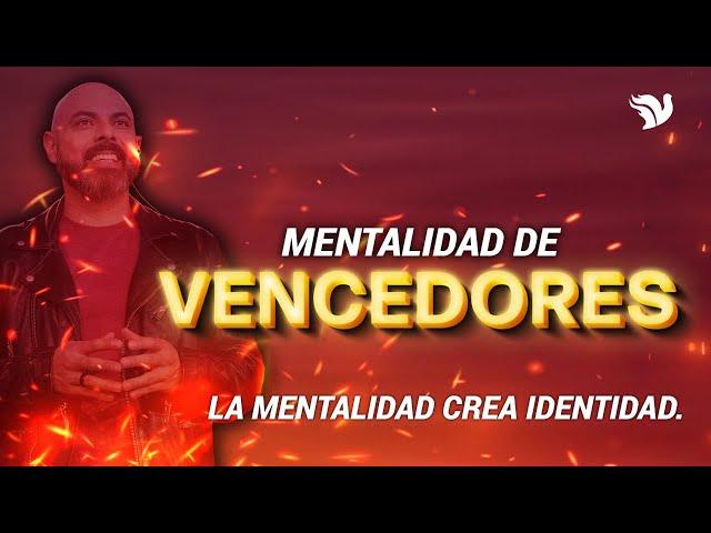 Mentalidad de vencedores - Pastor Iván Vindas