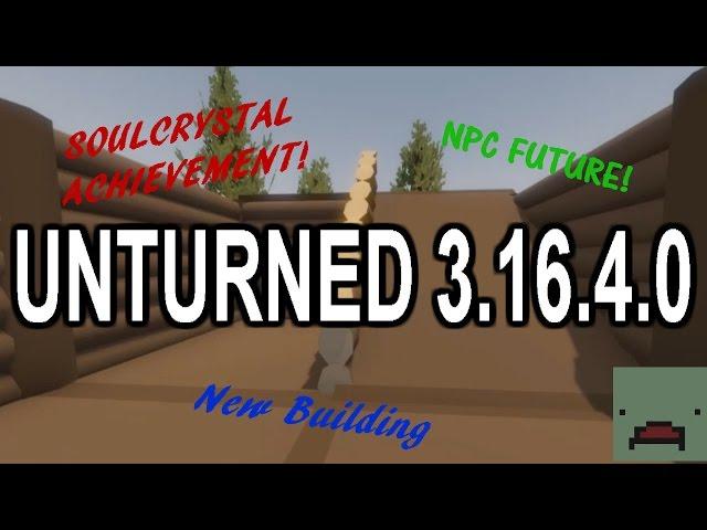 Unturned Update 3.16.4.0: SOULCRYSTAL ACHIEVEMENT! New ramps, Better building, NPC additions!