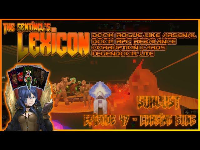 Doom 2 The Sentinel's Lexicon/RPG Rebalance Episode 47 - Chasing Suns