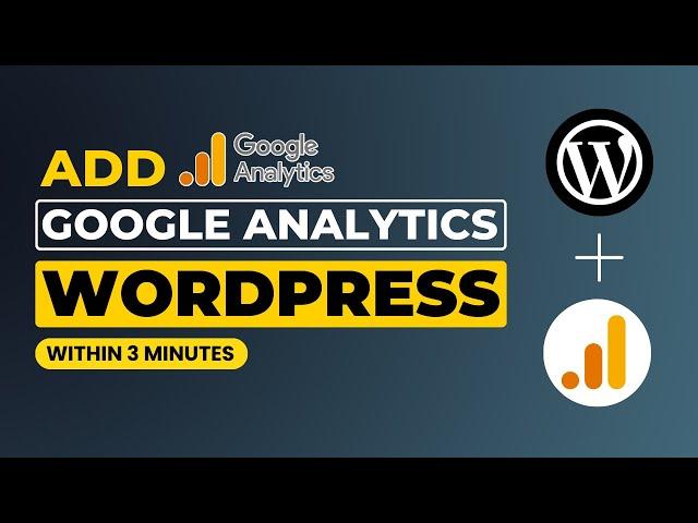 How To Add Google Analytics To Wordpress [Easily]