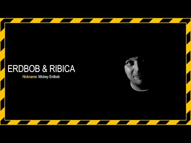 ERDBOB & RIBICA - Mickey ERDBOB