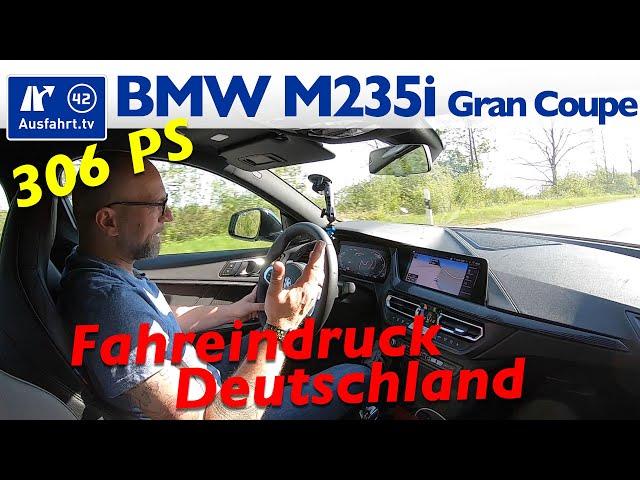 2020 BMW M235i xDrive Gran Coupé (F44) - Fahreindruck in Deutschland