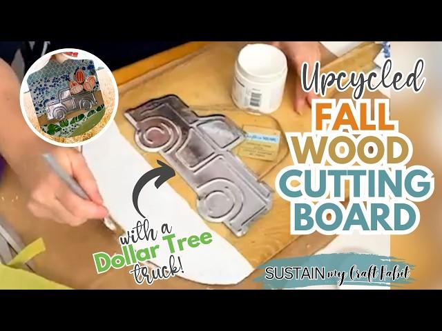 Upcycled Fall Decor Idea: Thrifted Wood Cutting Board Makeover!