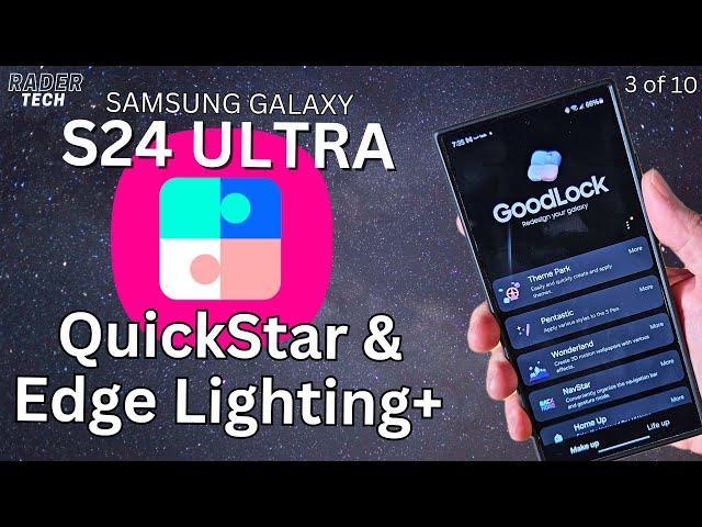 Customize your Samsung Galaxy S24 Ultra with Good Lock! QuickStar & Edge Lighting+ (Galaxy devices)