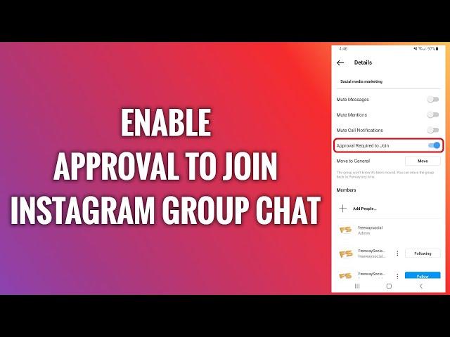 How To Enable Approval To Join Instagram Group Chat