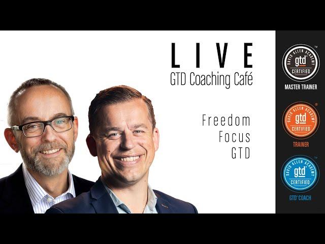 Welcome to GTD Coaching Cafe - what's in it for you?