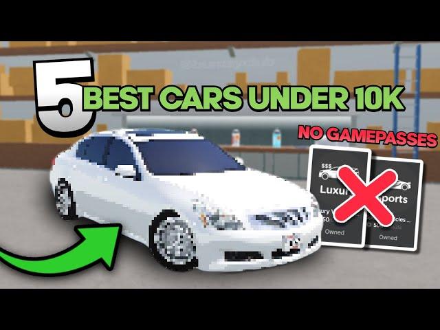 5 BEST CARS Under $10K In Roblox Greenville (NO GAMEPASSES)