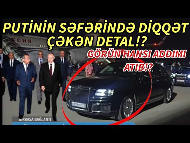 TƏCİLİ: Putinin Bakı səfərində diqqət çəkən detal – FOTO - xeberler , xeber 2024