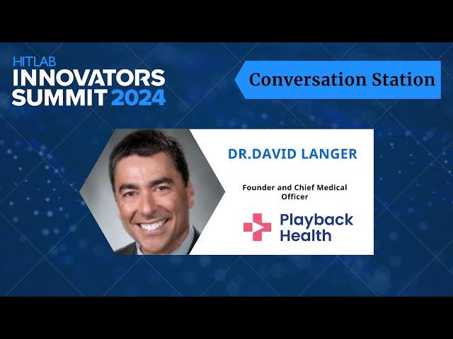 HITLAB Fall Summit 2024 : Dr. David Langer