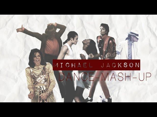 Michael Jackson • Dance-Mash-Up (Tribute)