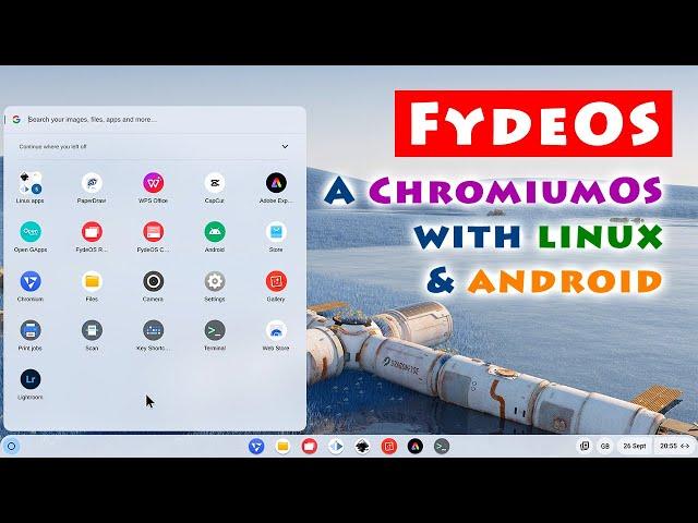 FydeOS: ChromiumOS with Android, Linux & no Google!