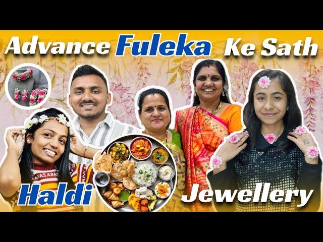 Advance FulekaKe Sath Haldi Jewellery |#payalvishalpatelvlogs #love #marriage