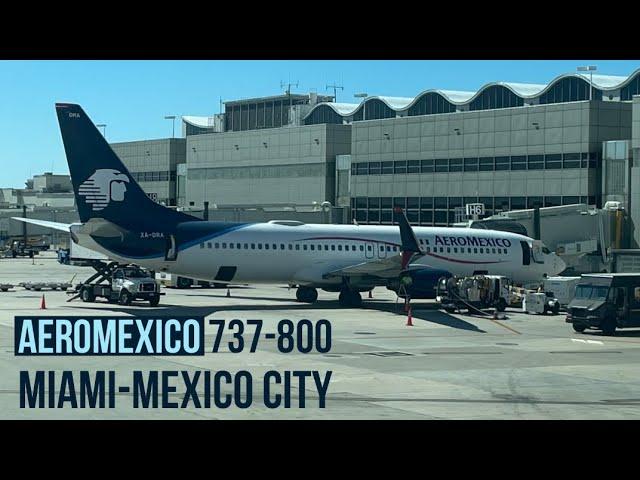 Aeromexico 737-800 | Miami-Mexico City Clase Turista