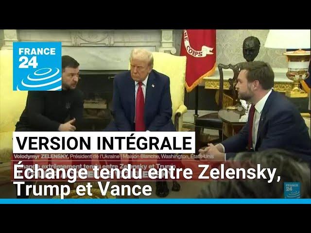 REPLAY - Incroyable échange entre Zelensky, Trump et Vance dans le Bureau ovale • FRANCE 24