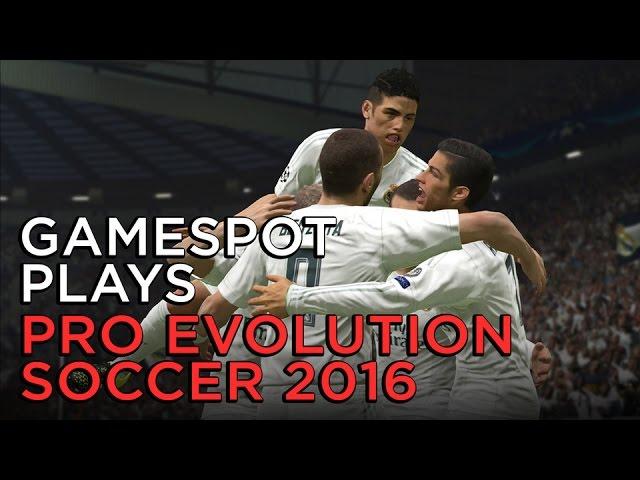 Pro Evolution Soccer 2016 - GameSpot Plays