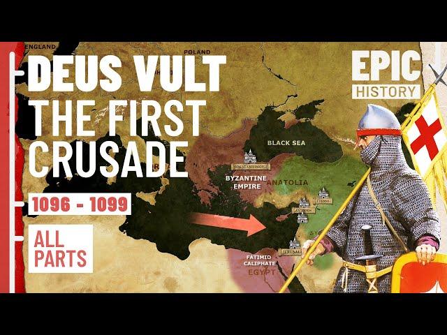 An Epic History of the First Crusade (All Parts)