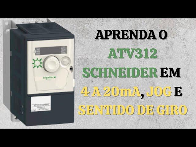 ATV312 Schneider 4 a 20mA, JOG, sentido de giro | EducaDrives