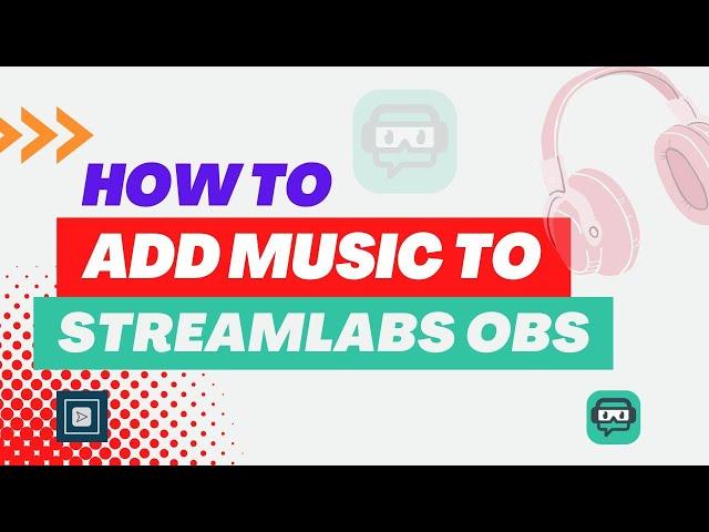 How to Add music to Streamlabs OBS 2024 [New Method]