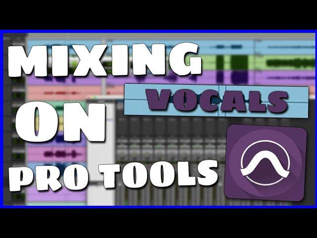 How To Mix Vocals On Protools (VERY EASY)