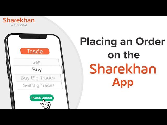 How to Place an Order on the Sharekhan App – A Sharekhan Classroom Tutorial