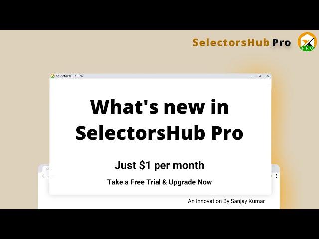 Whats's new in SelectorsHub Pro Version | New Features in SelectorsHub Pro | xpath plugin