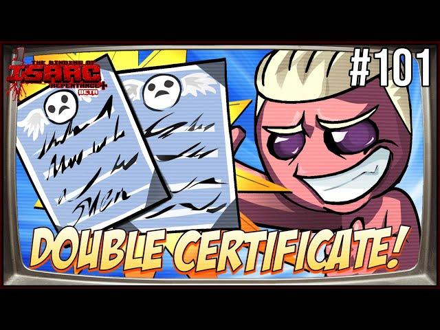 DOUBLE CERTIFICATE?! - Episode 101 - The Binding Of Isaac Repentance+