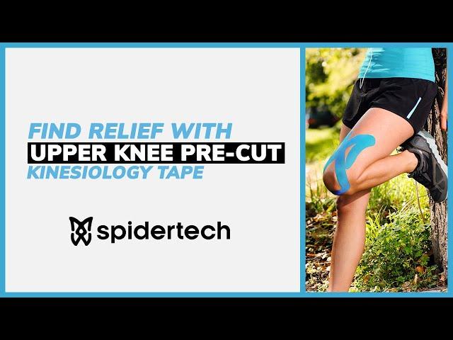 End Knee pain now Upper Knee tape Spidertech