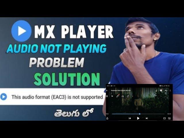 mx player audio not supported problem solution Telugu| mx player audio format (EAC3) not supported