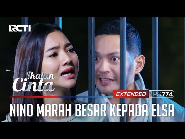 SANGAT MARAH!! NINO GAK TERIMA DENGAN CARA ELSA | IKATAN CINTA | EXTENDED